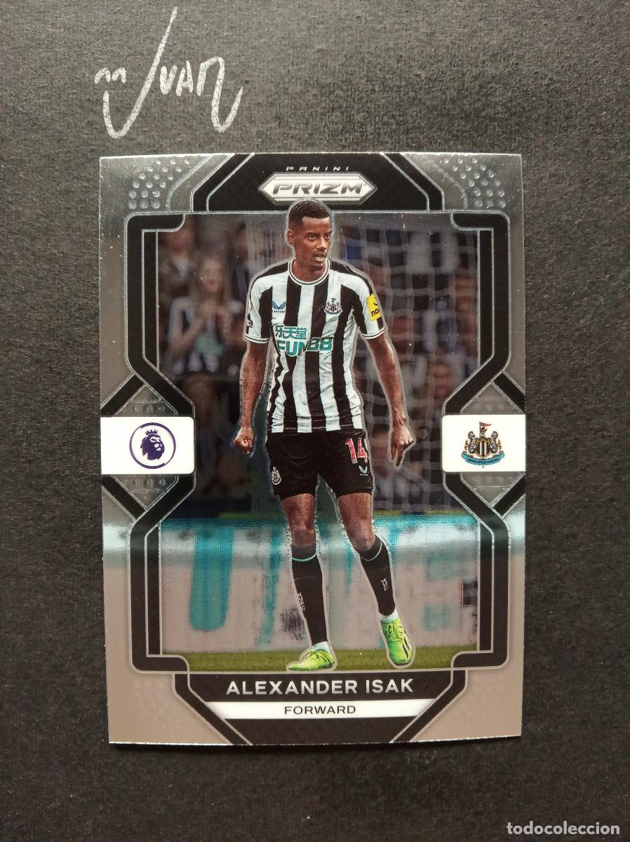 Fu&szlig;ball-Sticker: N&ordm; 285 ISAK NEWCASTLE UNITED SUECIA SWEDEN ⚽ PANINI &reg; PRIZM PREMIER LEAGUE 2022 2023 22 23 NUEVO