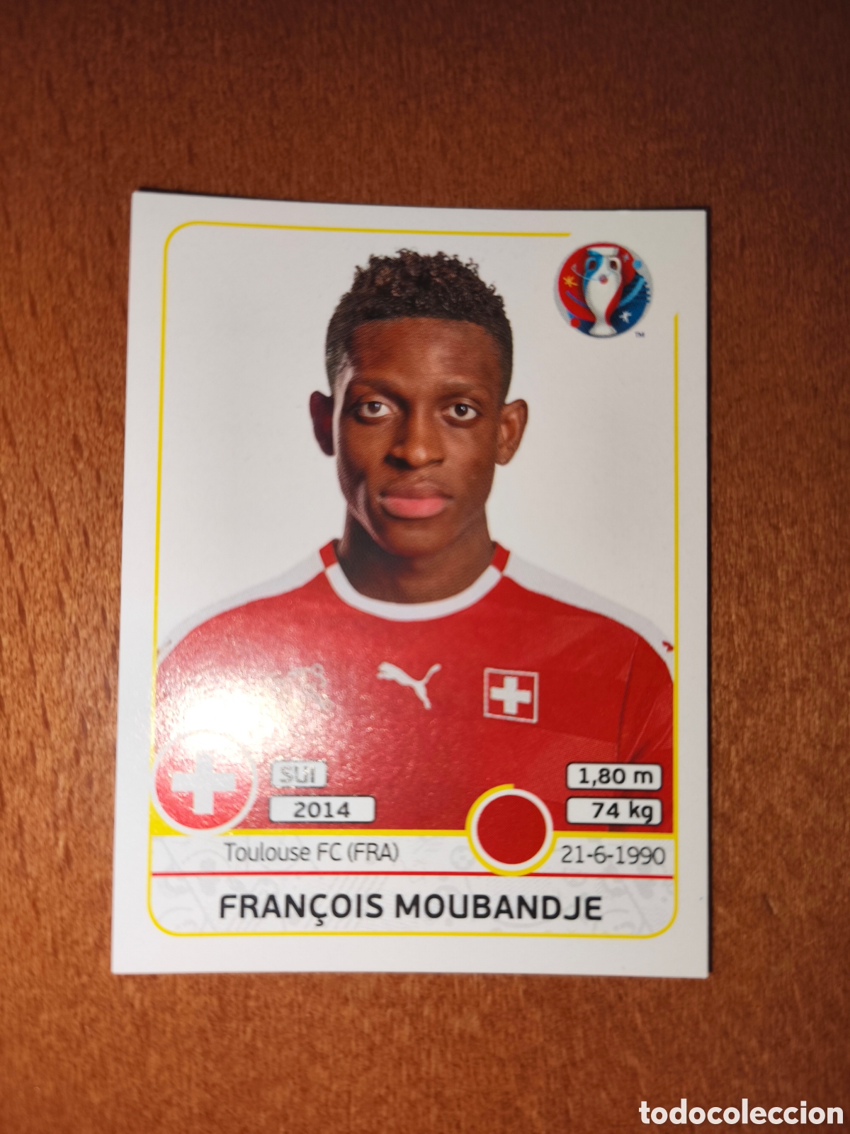 Cromos de F&uacute;tbol: Fran&ccedil;ois Moubandje n&deg;109 UEFA Euro 2016 Suiza