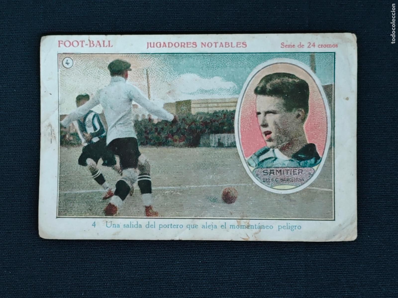 Cromos de F&uacute;tbol: CROMO - FOOT-BALL - JUGADORES NOTABLES - N&ordm; 4 - SAMITIER - F.C. BARCELONA - SIN PUBLICIDAD