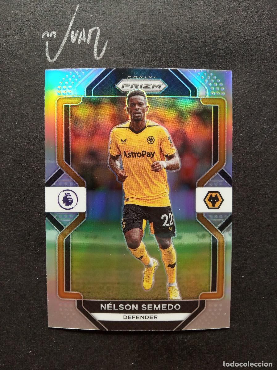 Cromos de Futebol: N&ordm; 245 PARALELA SILVER SEMEDO WOLVERHAMPTON ⚽ PANINI &reg; PRIZM PREMIER LEAGUE 2022 2023 22 23 NUEVO