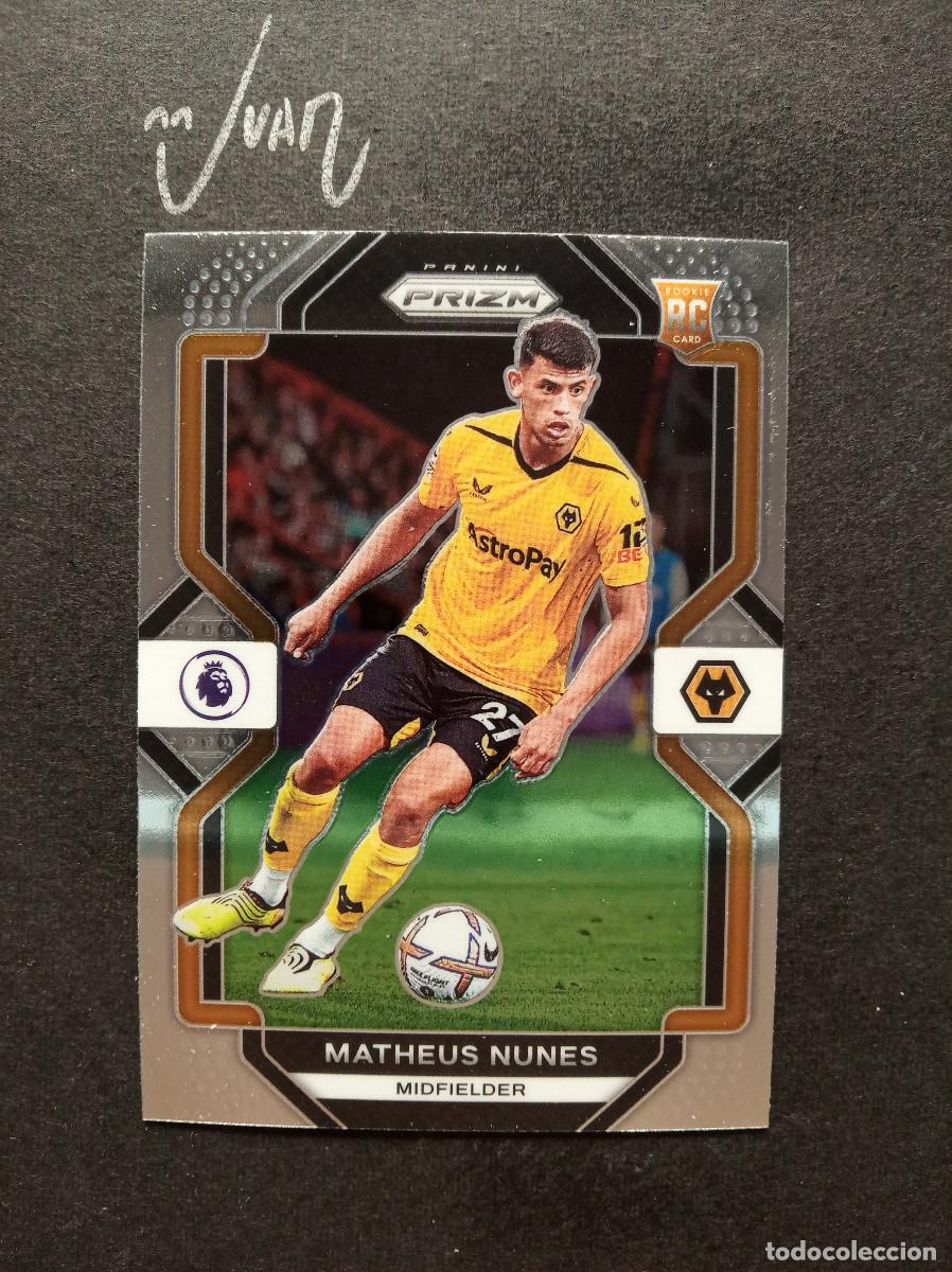 Cromos de F&uacute;tbol: N&ordm; 255 ROOKIE MATHEUS NUNES WOLVERHAMPTON WANDERERS ⚽ PANINI &reg; PRIZM PREMIER 2022 2023 22 23 NUEVO