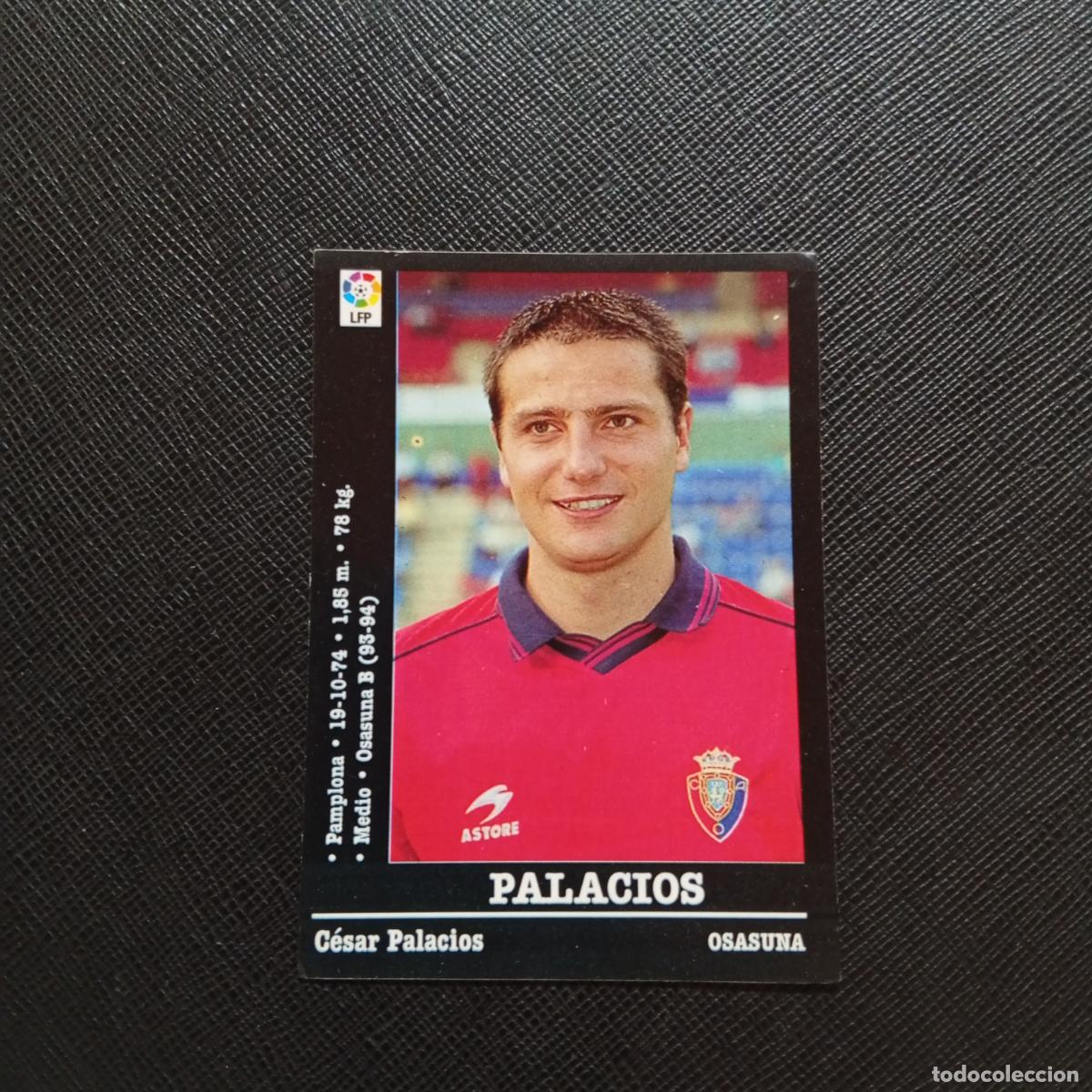 Cromos de F&uacute;tbol: 316 PALACIOS OSASUNA PANINI 2000 2001 CROMO FUTBOL 00 01 LIGA - SIN PEGAR - A165 PG334