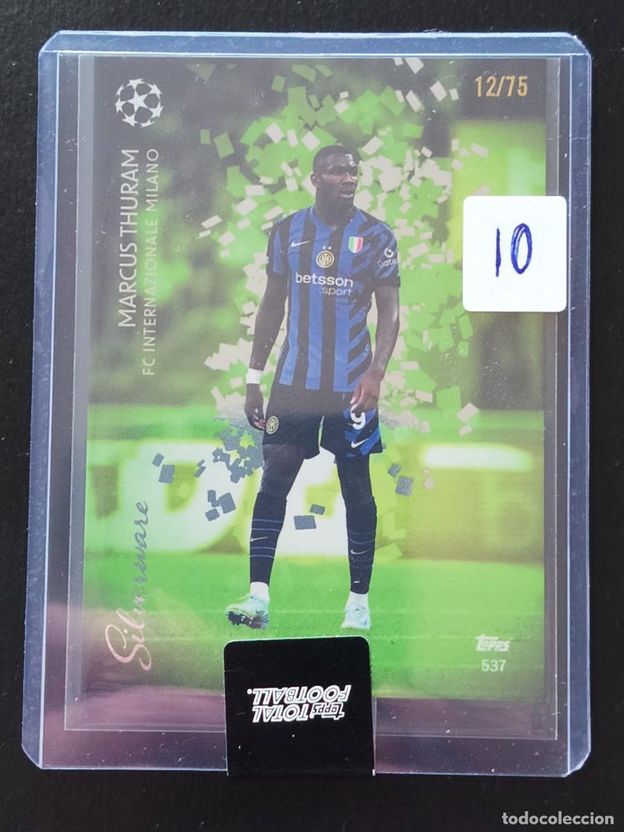 Cromos de F&uacute;tbol: Marcus Thuram 12/75 - Topps Total Football 2024/25 - Set Silverware - Inter de Mil&aacute;n