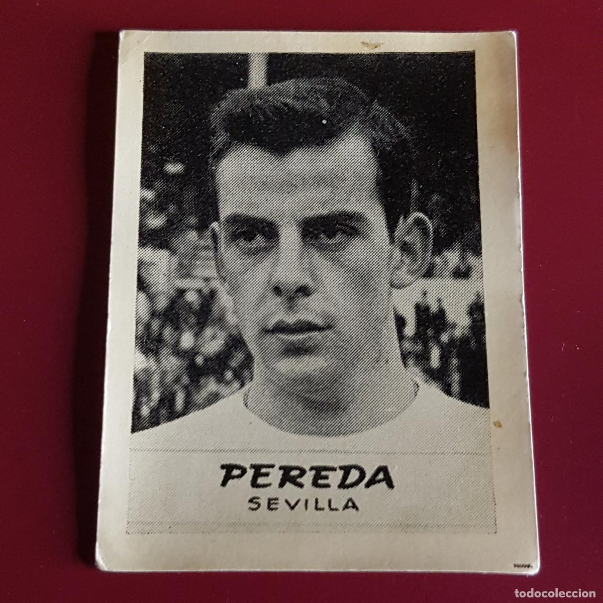 Cromos de F&uacute;tbol: JORNADA DEPORTIVA - FUTBOLISTAS - 1960 1961 - 60 61 - SEVILLA - PEREDA - NUNCA PEGADO