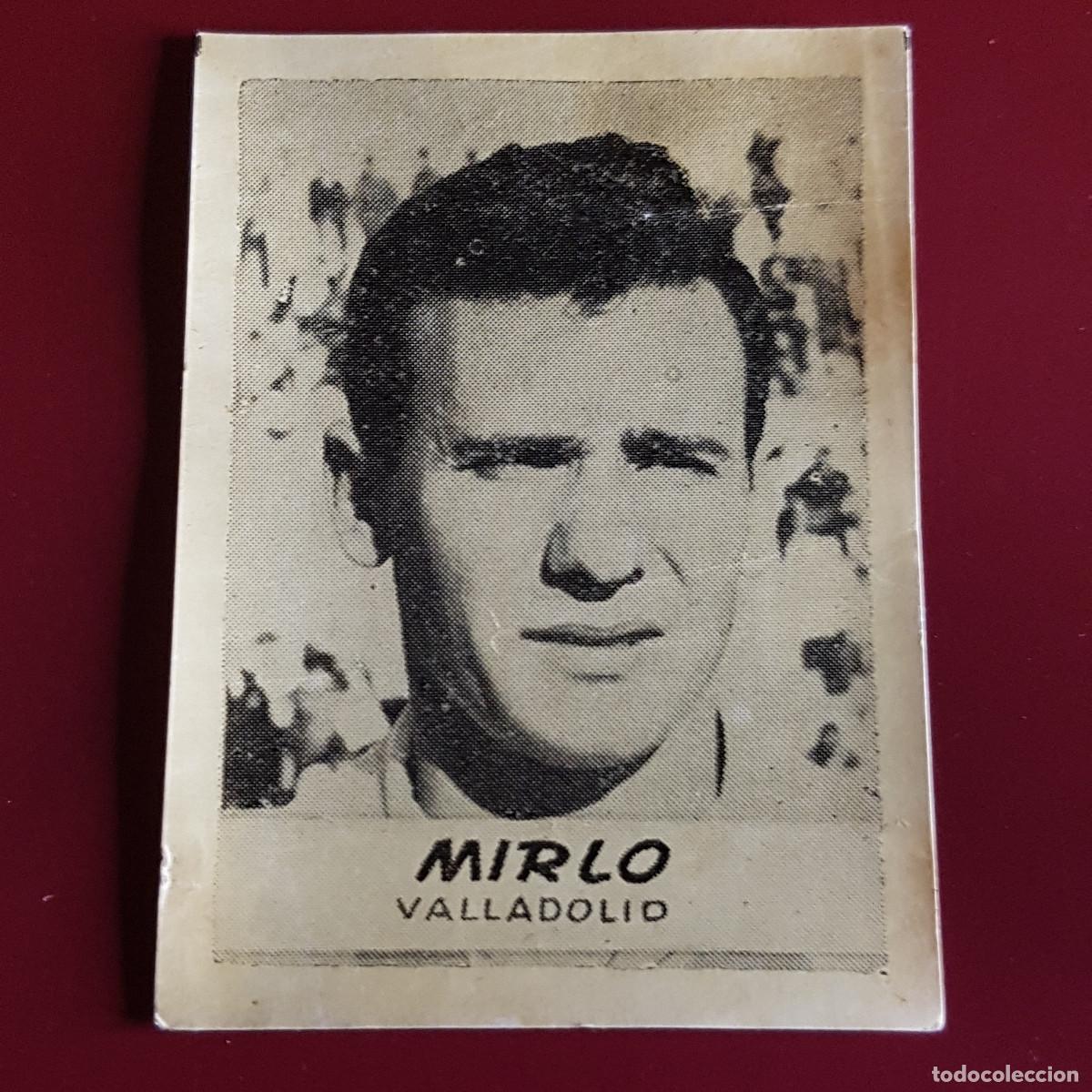 Cartes &agrave; collectionner de Football: JORNADA DEPORTIVA - FUTBOLISTAS - 1960 1961 - 60 61 - VALLADOLID - MIRLO - NUNCA PEGADO