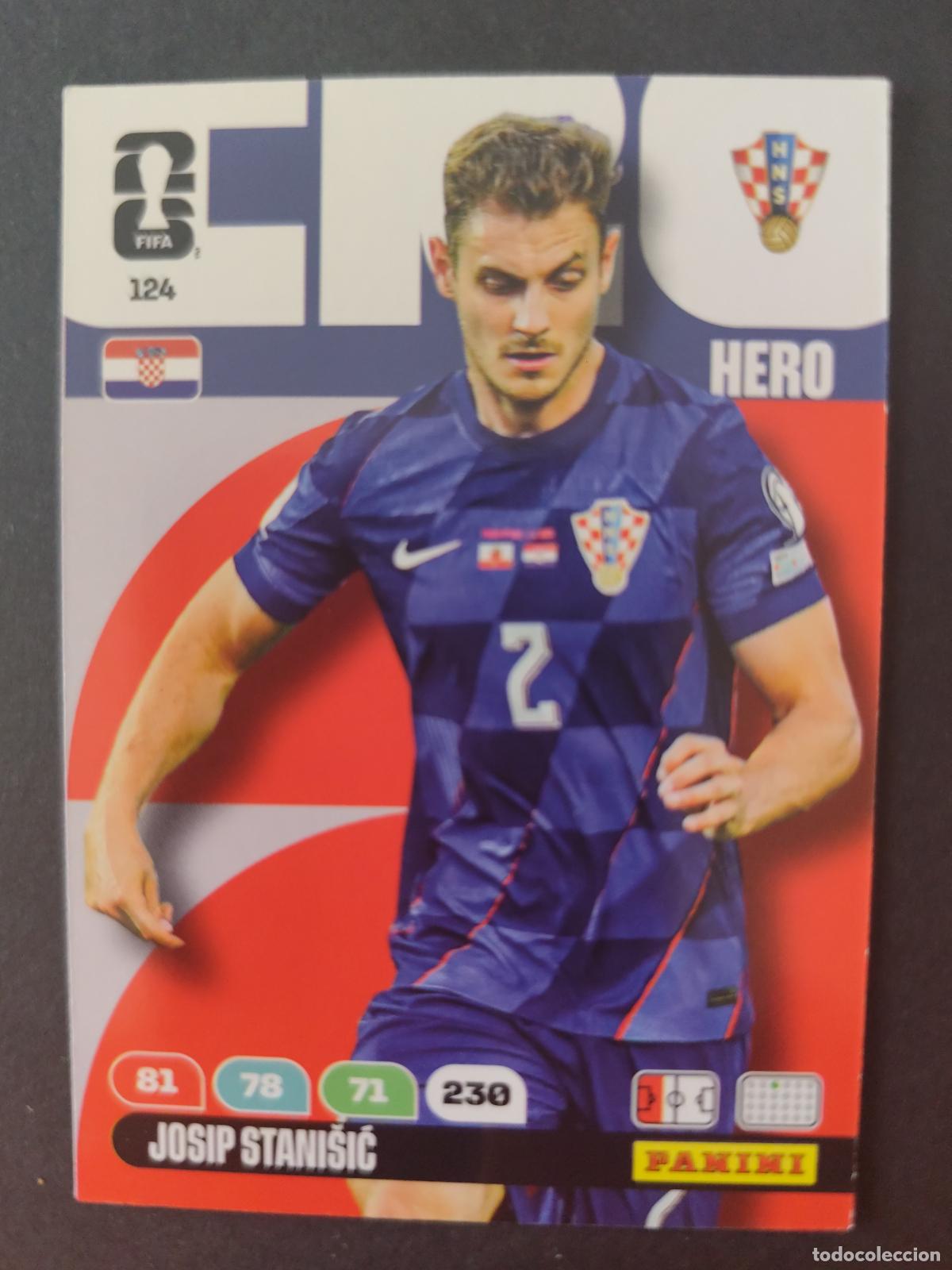 Cromos de F&uacute;tbol: 124 JOSIP STANI&Scaron;IĆ CROACIA ADRENALYN MUNDIAL FIFA WORLD CUP 2026 PANINI