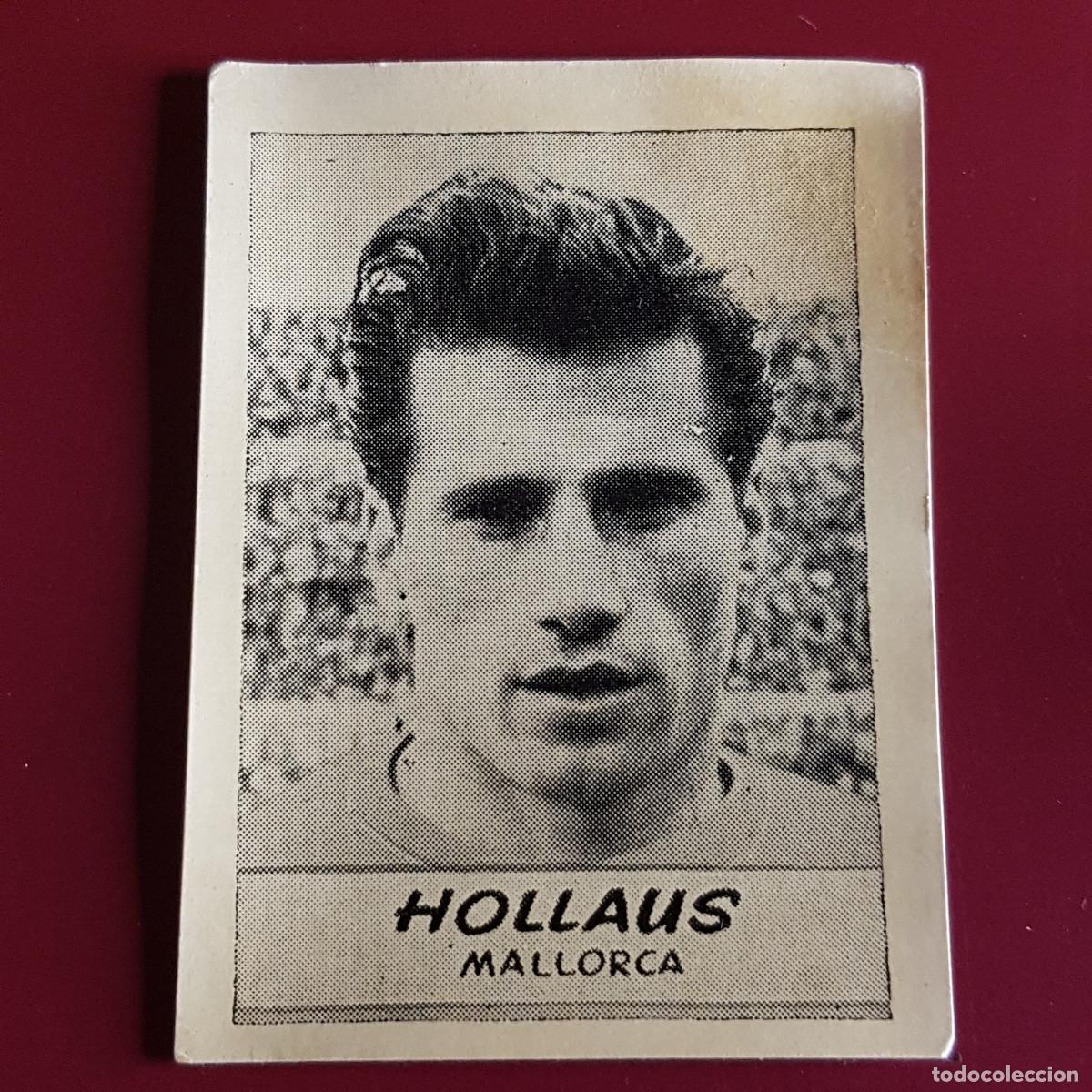 Cromos de F&uacute;tbol: JORNADA DEPORTIVA - FUTBOLISTAS - 1960 1961 - 60 61 - MALLORCA - HOLLAUS - NUNCA PEGADO