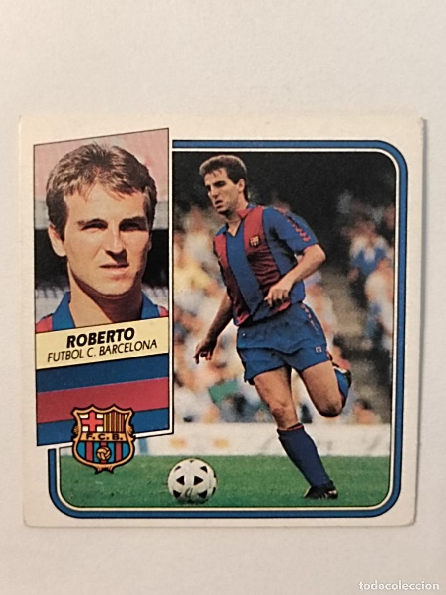 Cromos de F&uacute;tbol: ROBERTO F.C BARCELONA LIGA 89/90 ESTE