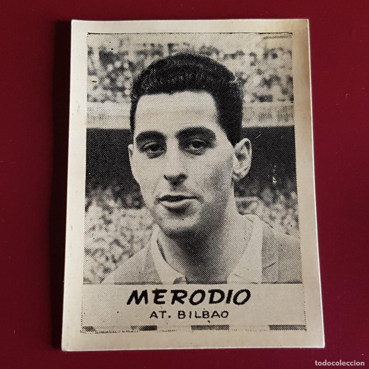 Cromos de F&uacute;tbol: JORNADA DEPORTIVA - FUTBOLISTAS - 1960 1961 - 60 61 - BILBAO - MERODIO - NUNCA PEGADO
