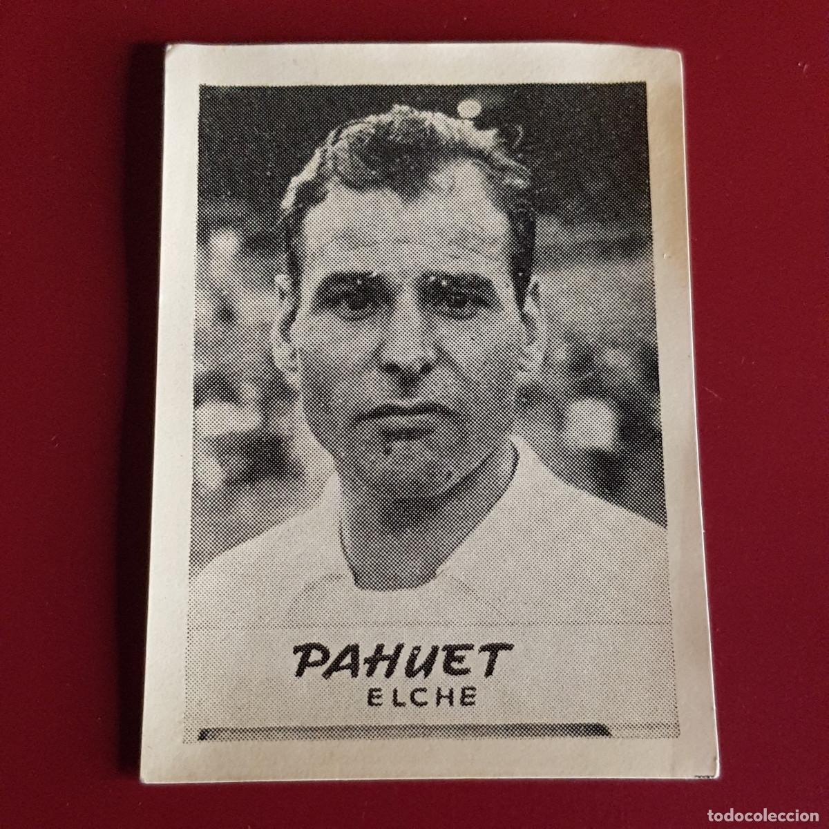 Cromos de F&uacute;tbol: JORNADA DEPORTIVA - FUTBOLISTAS - 1960 1961 - 60 61 - ELCHE - PAHUET - NUNCA PEGADO