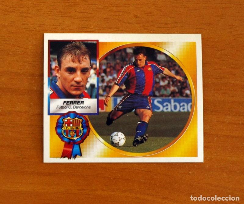 Cromos de F&uacute;tbol: F&uacute;tbol Club Barcelona - Ferrer - Ediciones Este Liga 1994-1995, 94-95 - Nunca Pegado