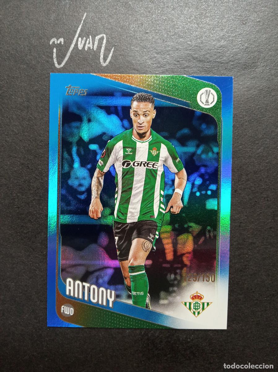 Cromos de F&uacute;tbol: NUMERADA A #/150 PARALELA BLUE FOIL ANTONY REAL BETIS ⚽ TOPPS &reg; FLAGSHIP UCC UEFA 2025 2026 25 26