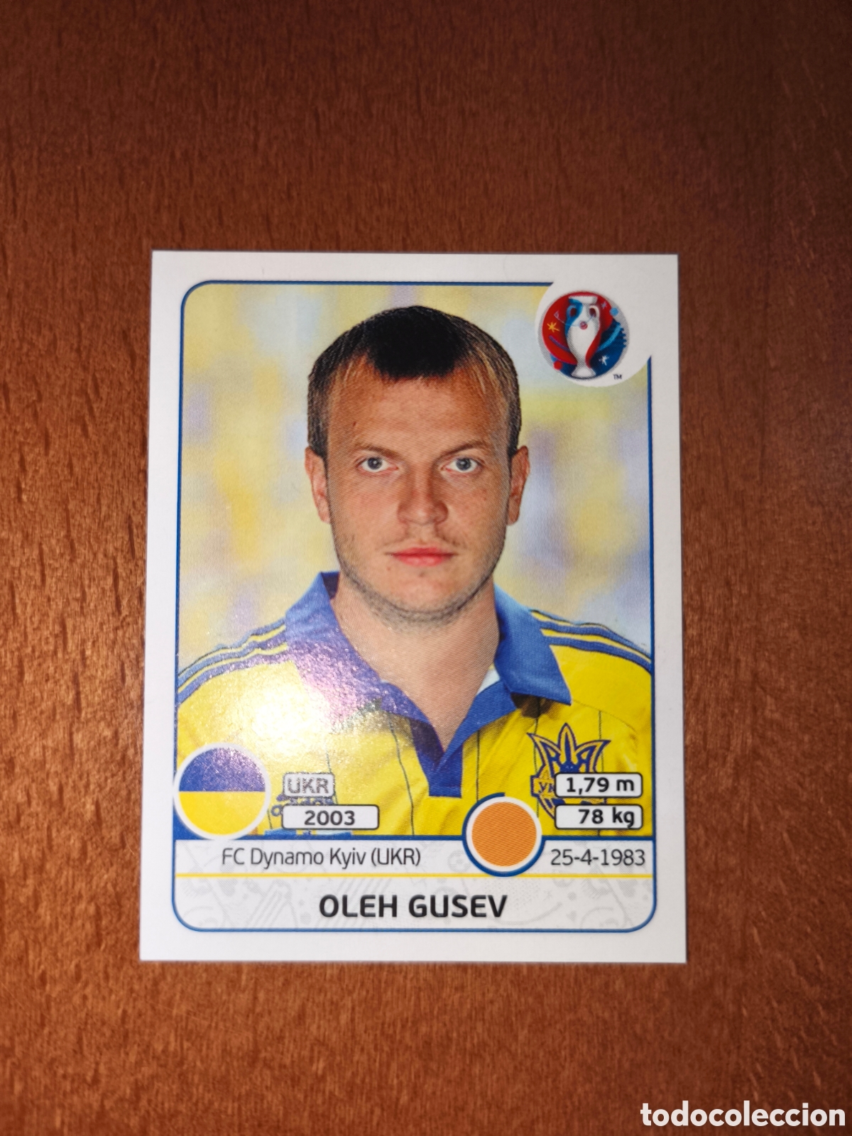 Cromos de F&uacute;tbol: Oleh Gusev n&deg;285 UEFA Euro 2016 Ucrania