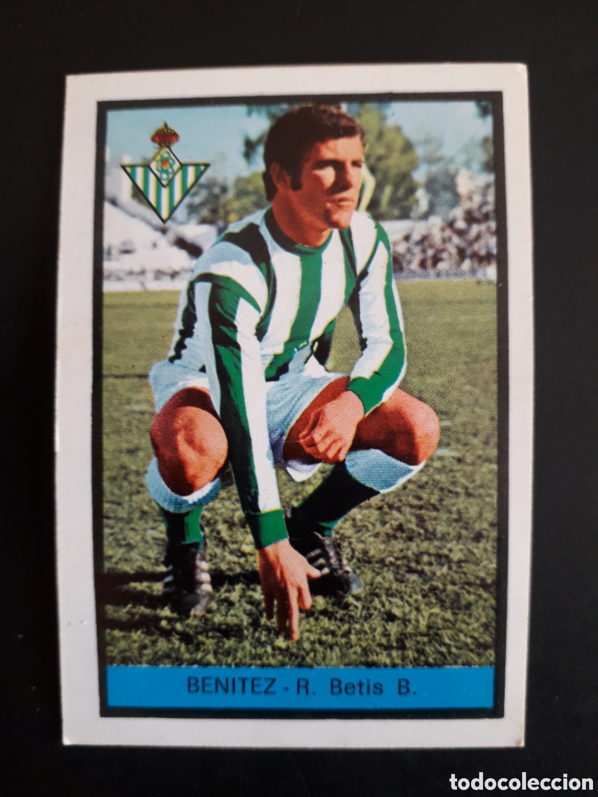 Cromos de F&uacute;tbol: BEN&Iacute;TEZ BETIS FHER 1972 1973 72 73 SIN PEGAR FOTOS. PEDIDO M&Iacute;NIMO 3&euro;.