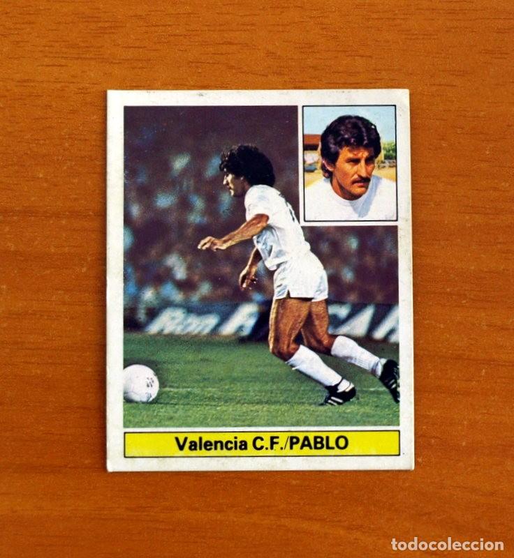 Cromos de F&uacute;tbol: Valencia - Pablo - Liga 1981-1982, 81-82 - Ediciones Este