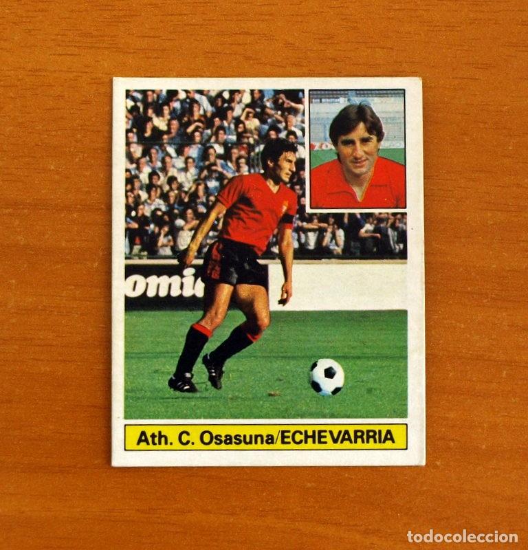 Cromos de F&uacute;tbol: Osasuna - Echevarria - Ediciones Este Liga 1981-1982, 81-82 - Nunca pegado