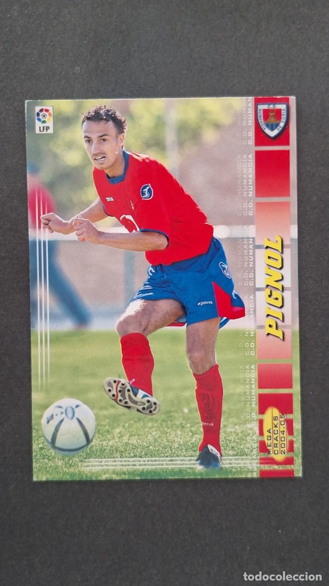 Cromos de F&uacute;tbol: L2 PIGNOL C. D. NUMANCIA 221 PANINI MEGACRACKS 2004 2005 04 05