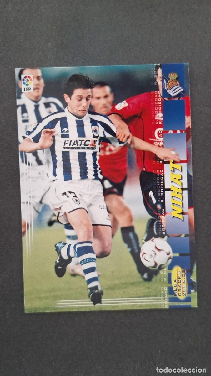 Cromos de F&uacute;tbol: L2 NIHAT REAL SOCIEDAD 304 PANINI MEGACRACKS 2004 2005 04 05