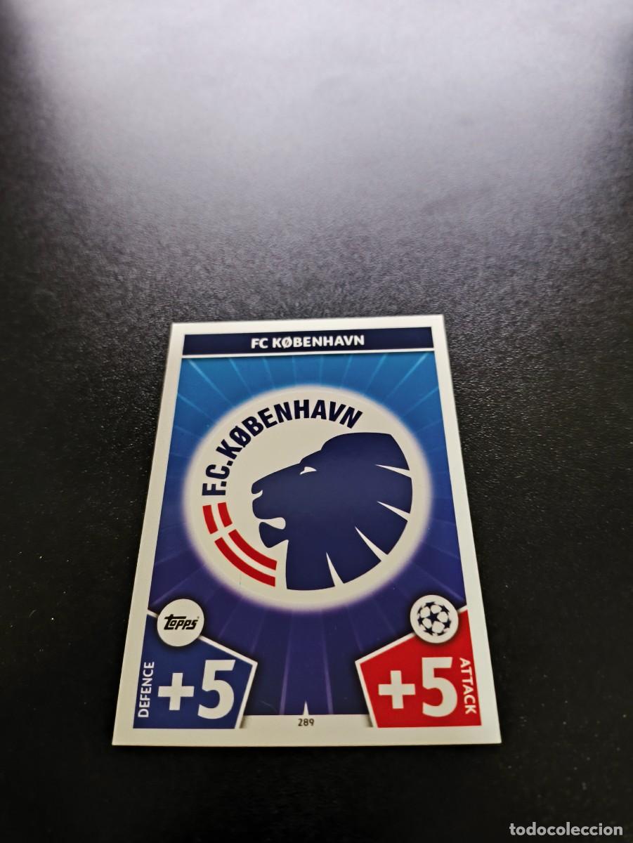 Cromos de F&uacute;tbol: 289 ESCUDO COPENHAGEN TOPPS CHAMPIONS LEAGUE MATCH ATTAX 2017 2018 NO PANINI LIGA ESTE