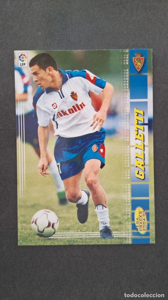 Cromos de F&uacute;tbol: L2 GALLETTI REAL ZARAGOZA 356 PANINI MEGACRACKS 2004 2005 04 05