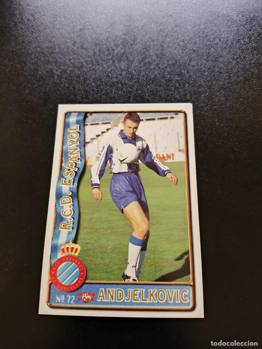 Cromos de F&uacute;tbol: 72 ANDJELKOVIC ESPA&Ntilde;OL ULTIMA HORA II UH MUNDICROMO FICHAS LIGA 1996 1997 96 97 NO PANINI ESTE