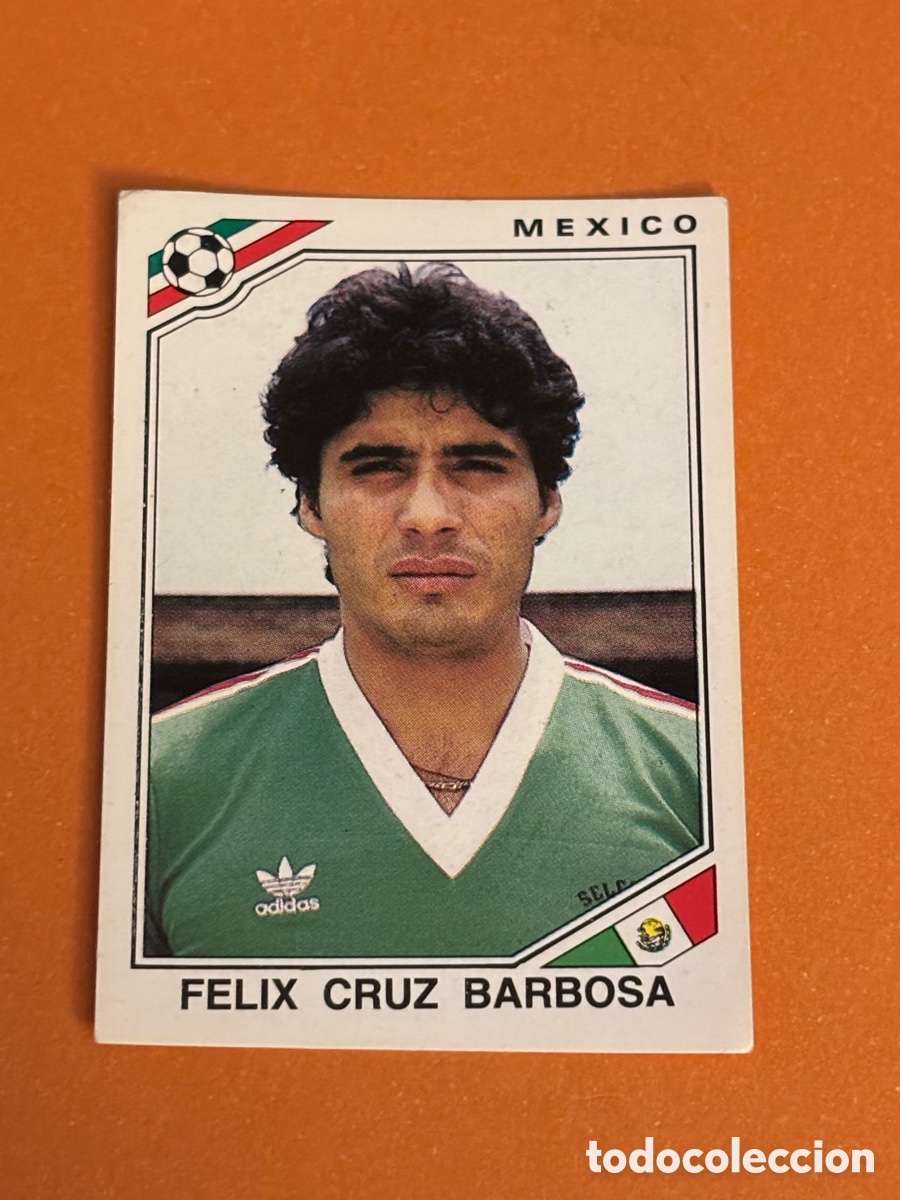 Cromos de F&uacute;tbol: FELIX CRUZ BARBOSA MEXICO 114 MUNDIAL MEXICO 1986 86 PANINI NUNCA PEGADO SIN PEGAR