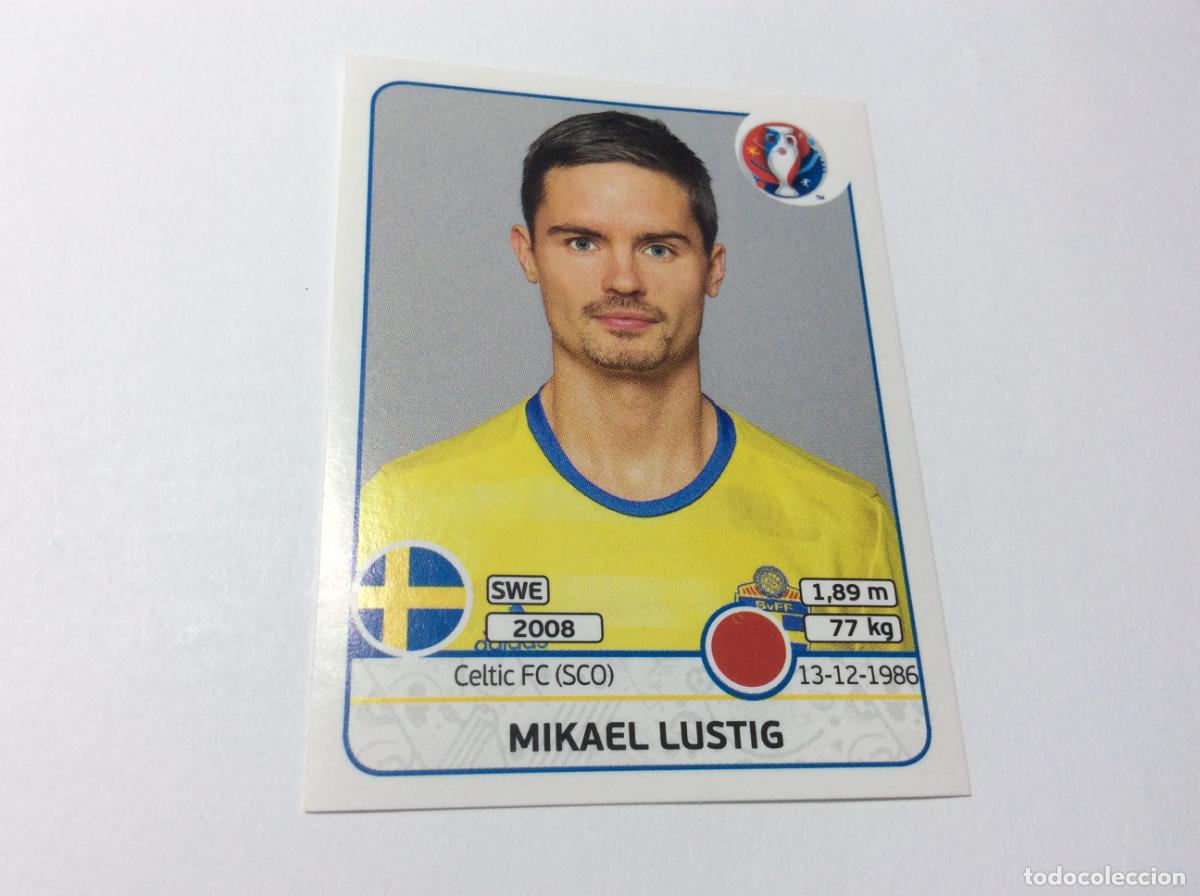 Cromos de F&uacute;tbol: 554 Mikael Lustig Suecia UEFA EURO 2016 PANINI