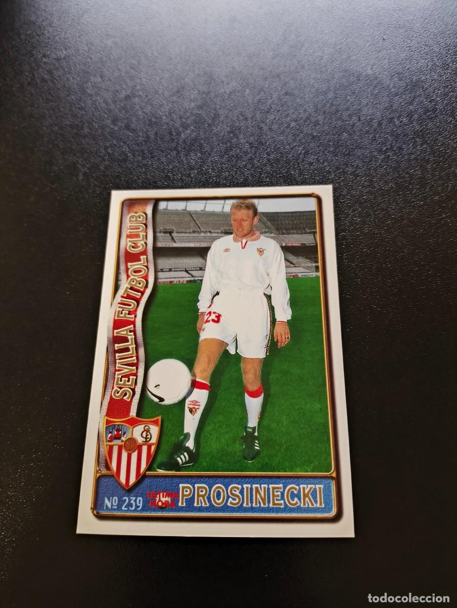 Cromos de F&uacute;tbol: 239 PROSINECKI SEVILLA ULTIMA HORA II UH MUNDICROMO LIGA 1996 1997 96 97 NO PANINI ESTE