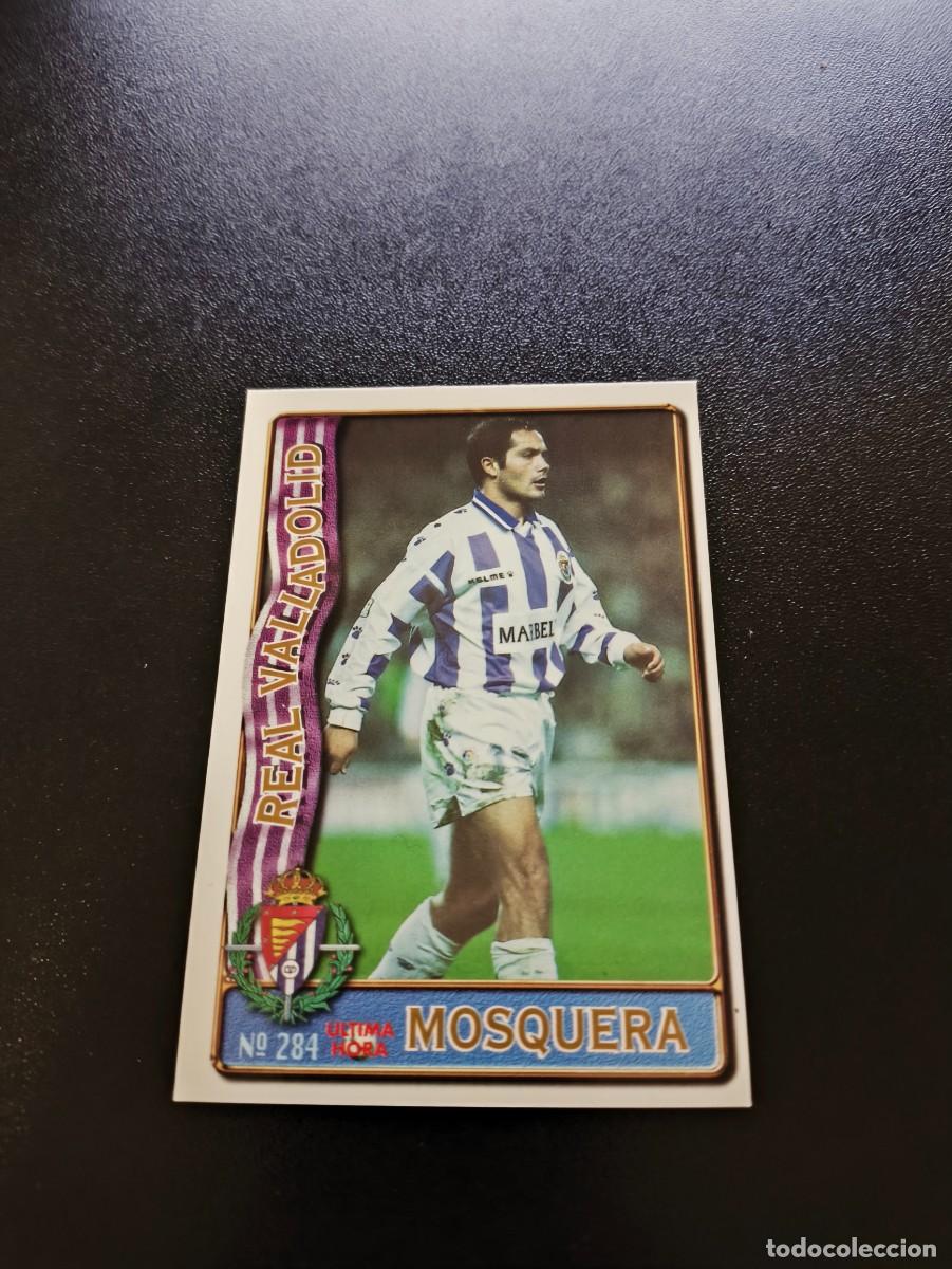 Cromos de F&uacute;tbol: 284 MOSQUERA VALLADOLID ULTIMA HORA II UH MUNDICROMO LIGA 1996 1997 96 97 NO PANINI ESTE