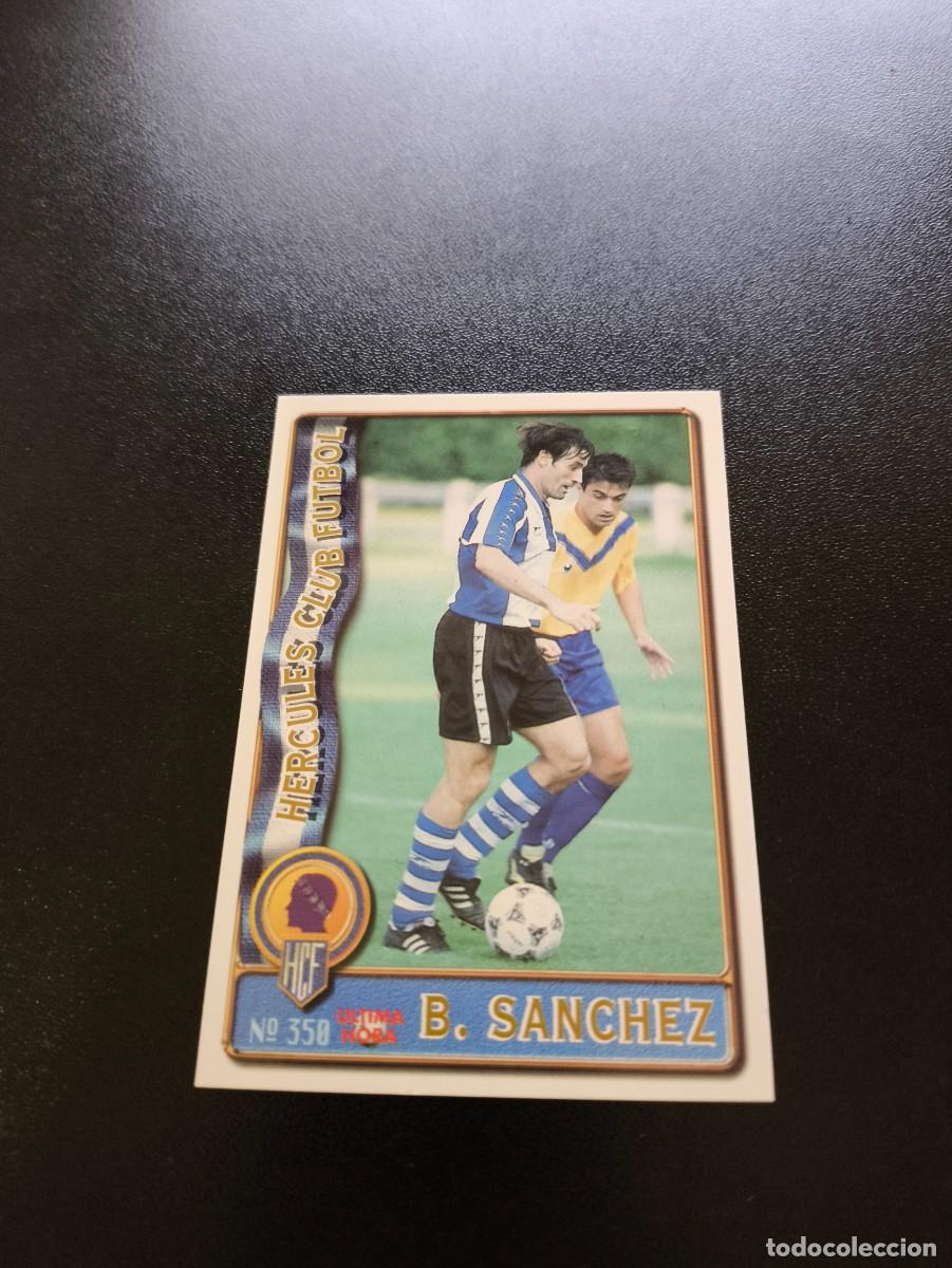 Cromos de F&uacute;tbol: 350 B. SANCHEZ HERCULES ULTIMA HORA II UH MUNDICROMO LIGA 1996 1997 96 97 NO PANINI ESTE