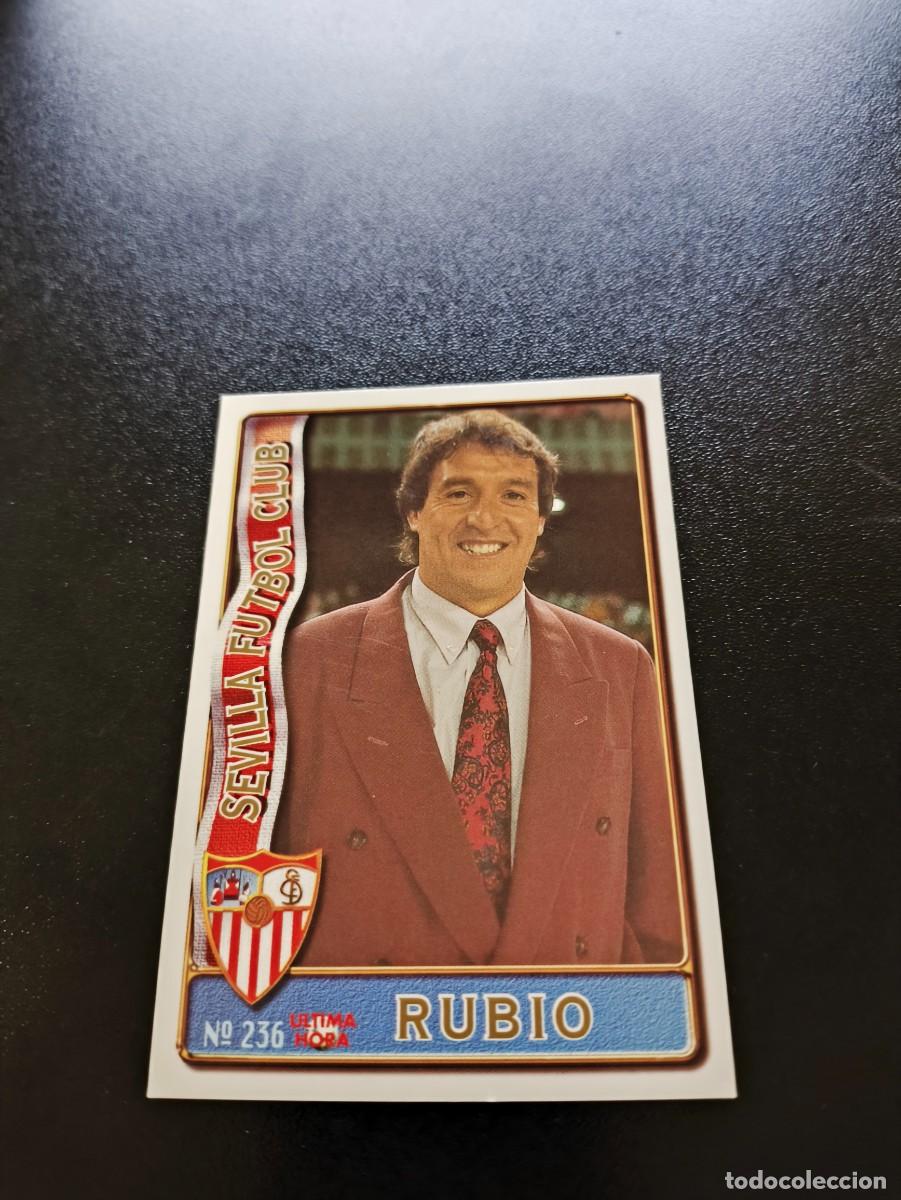 Cromos de F&uacute;tbol: 236 RUBIO SEVILLA ULTIMA HORA III UH MUNDICROMO LIGA 1996 1997 96 97 NO PANINI ESTE