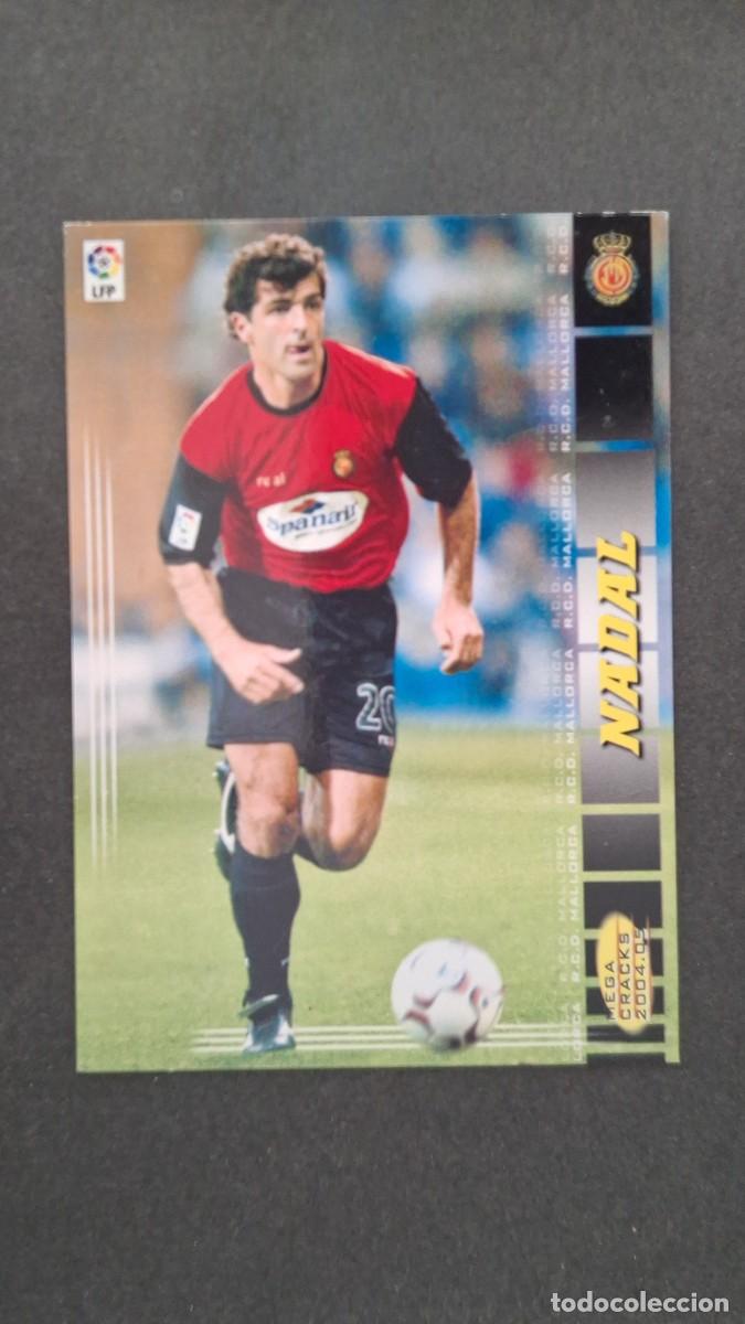 Cromos de F&uacute;tbol: L2 NADAL R. C. D. MALLORCA CORREGIDO 203 PANINI MEGACRACKS 2004 2005 04 05