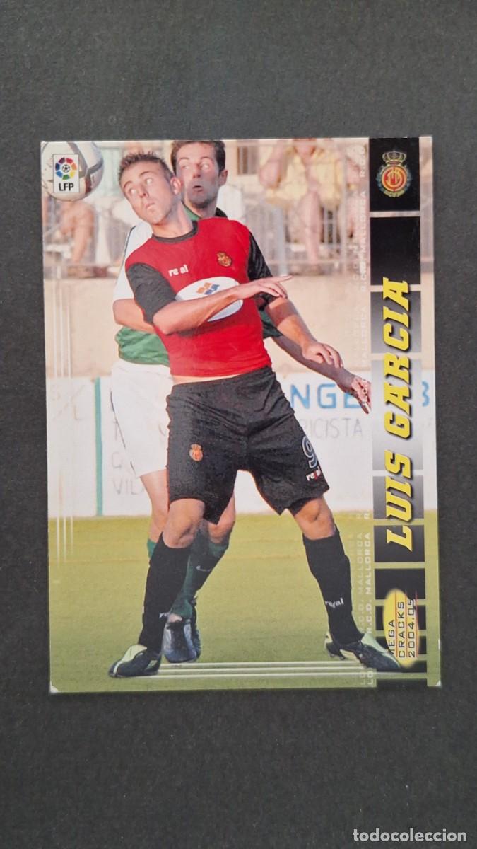 Cromos de F&uacute;tbol: L2 LUIS GARCIA R. C. D. MALLORCA 215 BIS NUEVA FICHA PANINI MEGACRACKS 2004 2005 04 05