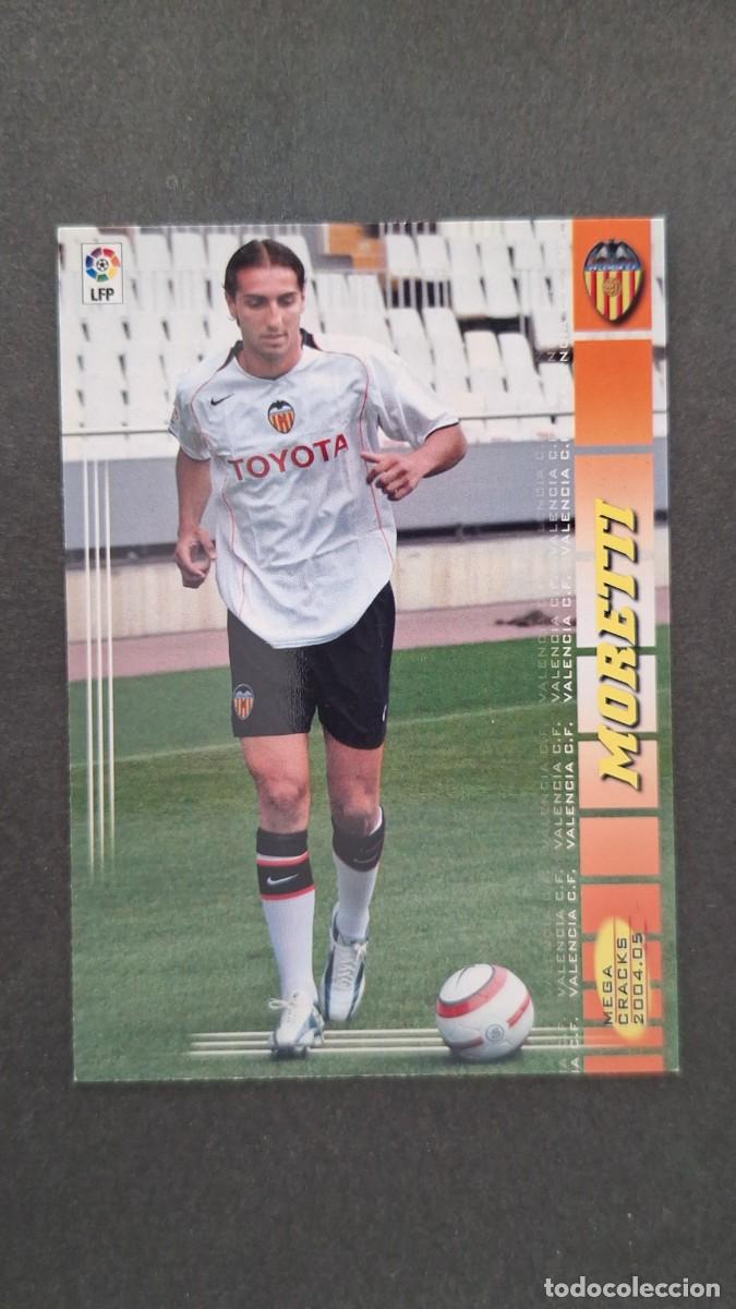 Cromos de F&uacute;tbol: L2 MORETTI VALENCIA C. F. 314 BIS NUEVA FICHA PANINI MEGACRACKS 2004 2005 04 05