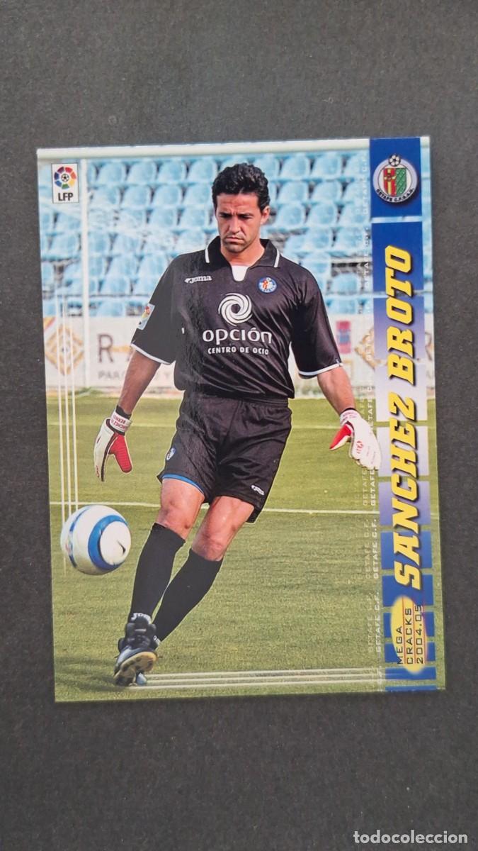 Cromos de F&uacute;tbol: L2 SANCHEZ BROTO GETAFE C. F. 449 NUEVO FICHAJE PANINI MEGACRACKS 2004 2005 04 05