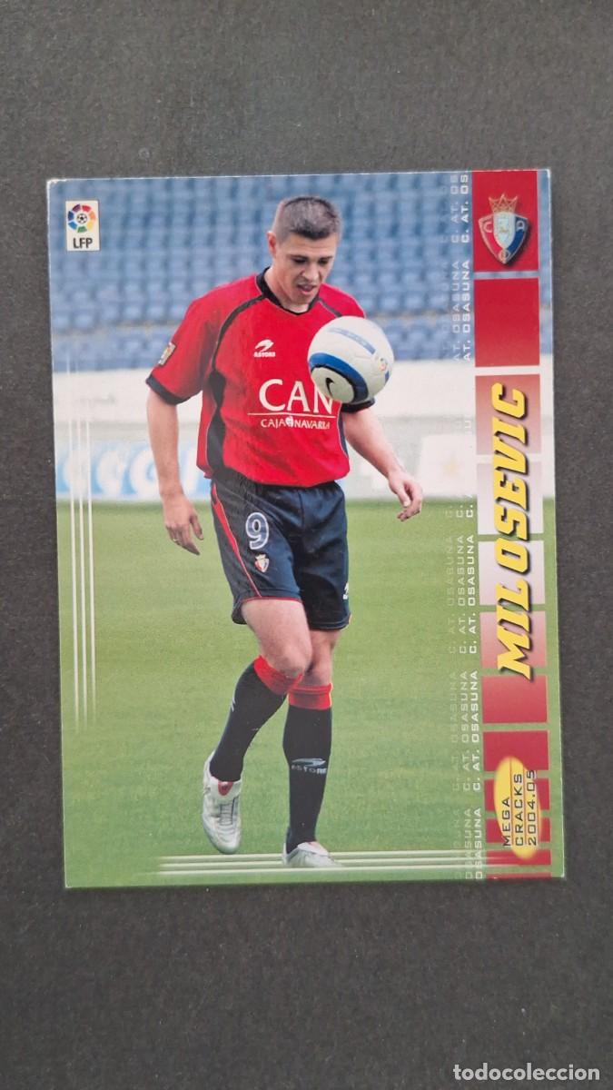 Cromos de F&uacute;tbol: L2 MILOSEVIC C. A. OSASUNA 451 NUEVO FICHAJE PANINI MEGACRACKS 2004 2005 04 05