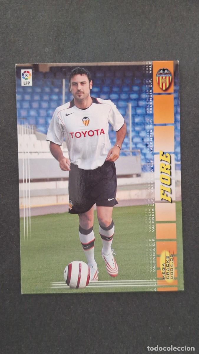 Cromos de F&uacute;tbol: L2 FIORE VALENCIA C. F. 454 NUEVO FICHAJE PANINI MEGACRACKS 2004 2005 04 05