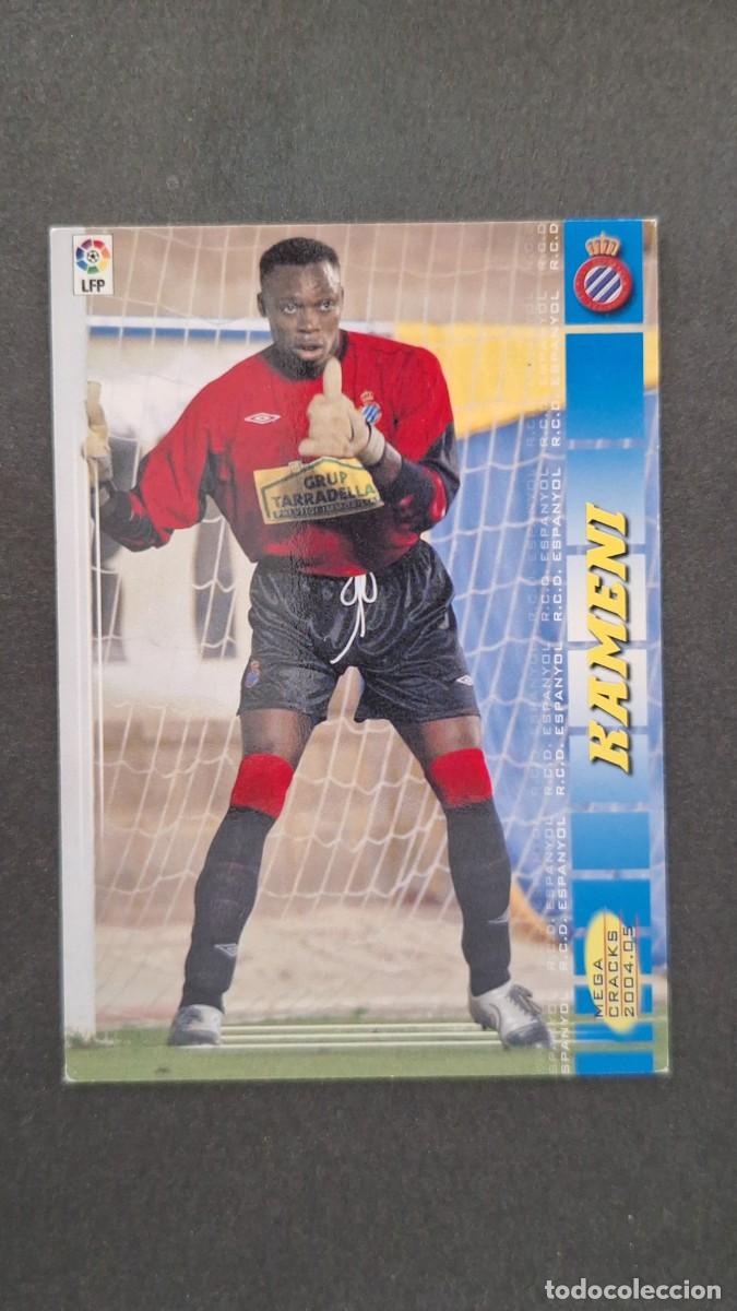 Cromos de F&uacute;tbol: L2 KAMENI R. C. D. ESPA&Ntilde;OL 463 NUEVO FICHAJE PANINI MEGACRACKS 2004 2005 04 05
