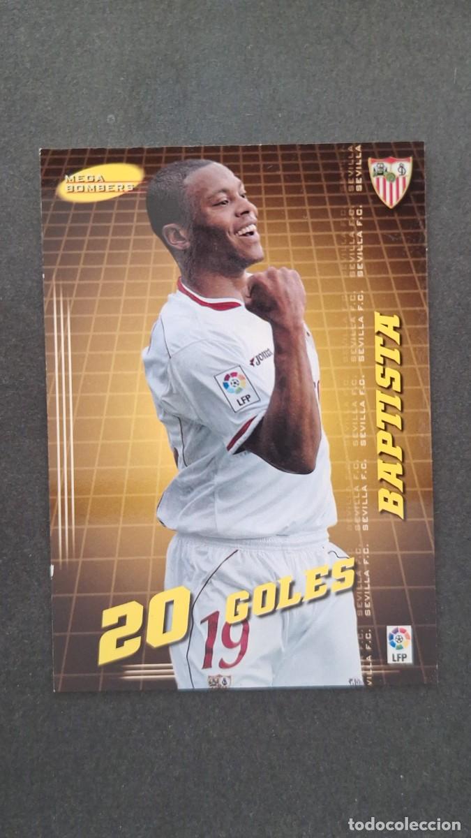 Cartes &agrave; collectionner de Football: L2 BAPTISTA SEVILLA F. C. 398 MEGA BOMBERS PANINI MEGACRACKS 2004 2005 04 05