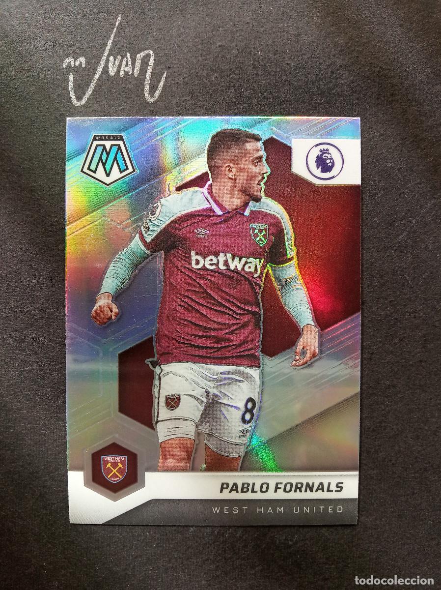 Cartes &agrave; collectionner de Football: N&ordm; 87 PARALELA SILVER PRIZM FORNALS WEST HAM BETIS 25 26 ⚽ PANINI &reg; MOSAIC PREMIER 2021 2022 21 22