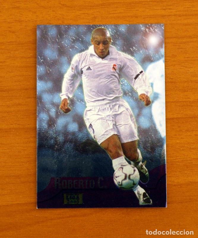 Cromos de F&uacute;tbol: Real Madrid - N&ordm; 81 Roberto Carlos El Mejor - Mundicromo Las Fichas de la Liga 2002-2003, 02-03