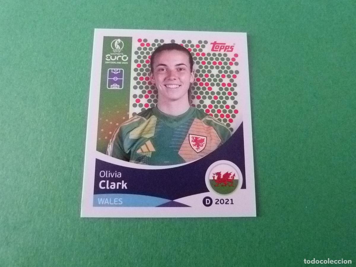Cromos de F&uacute;tbol: CROMO FUTBOL CLARK GALES SIN PEGAR N&ordm; 271 EUROCOPA EURO FEMENINA SUIZA 2025 TOPPS