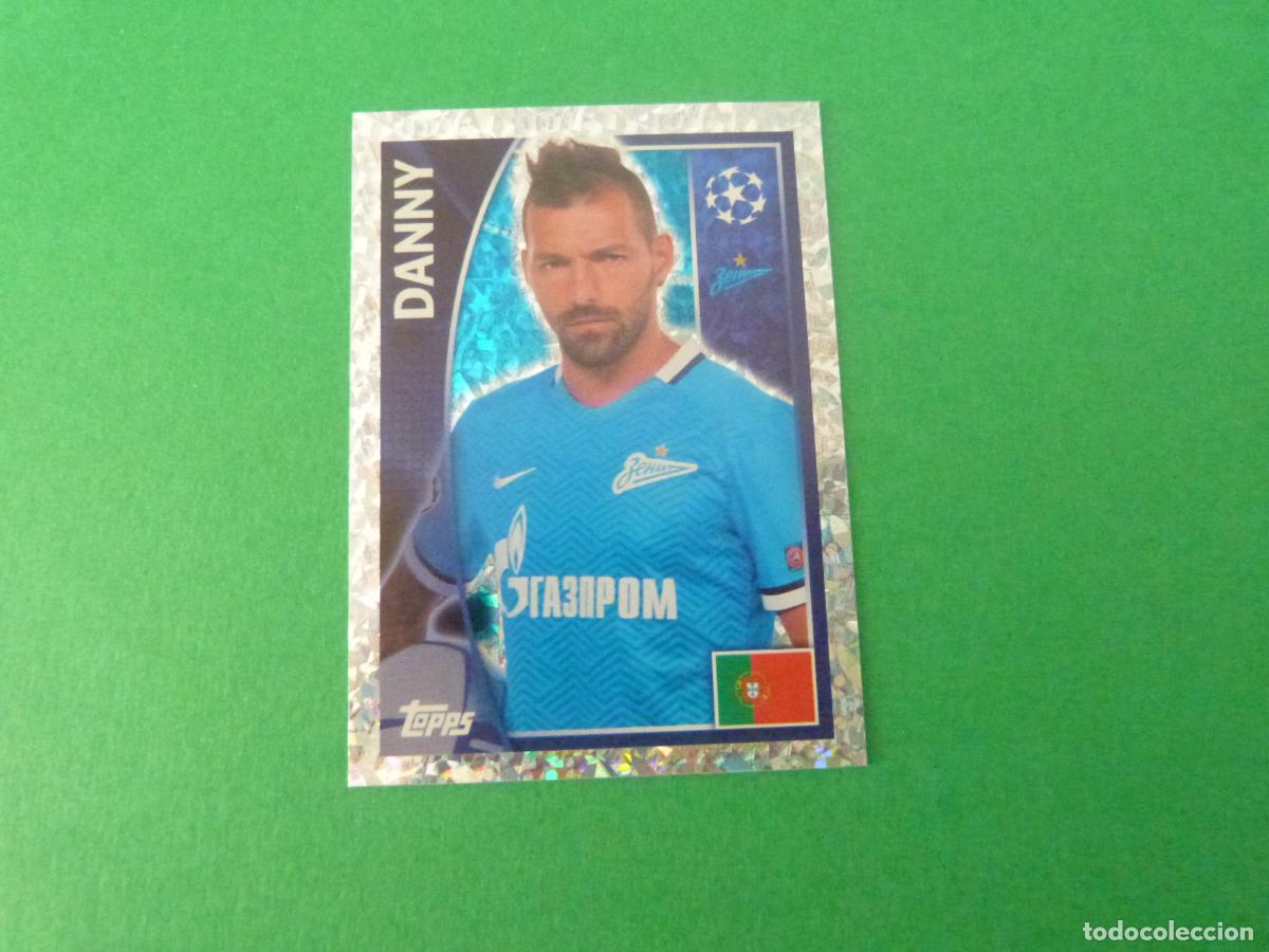 Cromos de F&uacute;tbol: CROMO FUTBOL DANNY ZENIT SAN PETERSBURGO SIN PEGAR N&ordm; 531 CHAMPIONS LEAGUE 2015-2016/15-16 TOPPS