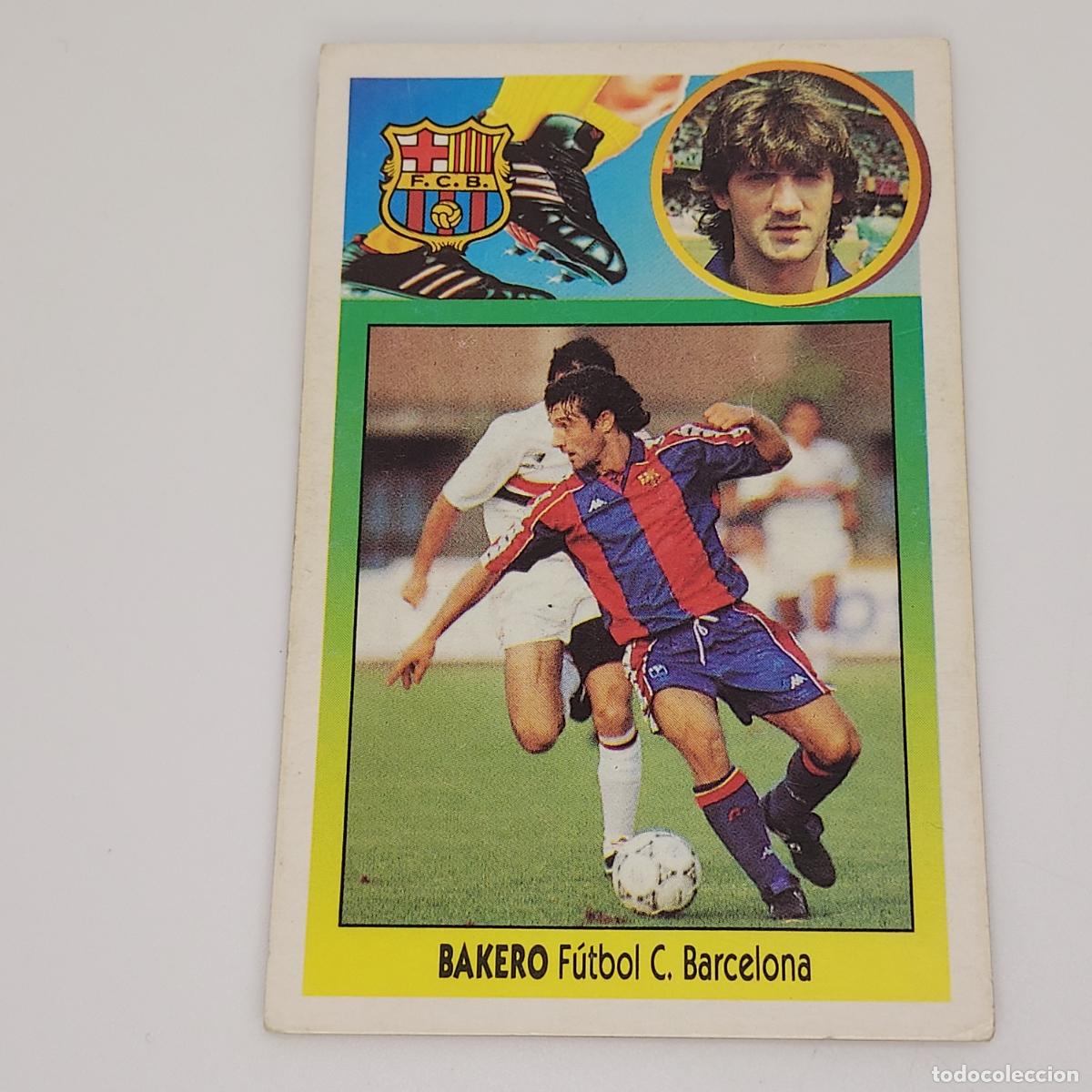 Cartes &agrave; collectionner de Football: CROMO BAKERO BARCELONA 1993 1994 93 94 EDICIONES ESTE CARTON SIN PEGAR