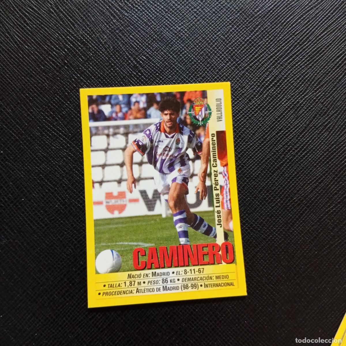 Cromos de Futebol: 222 CAMINERO VALLADOLID PANINI 1999 2000 CROMO FUTBOL LIGA 99 00 SIN PEGAR - A183 PG190