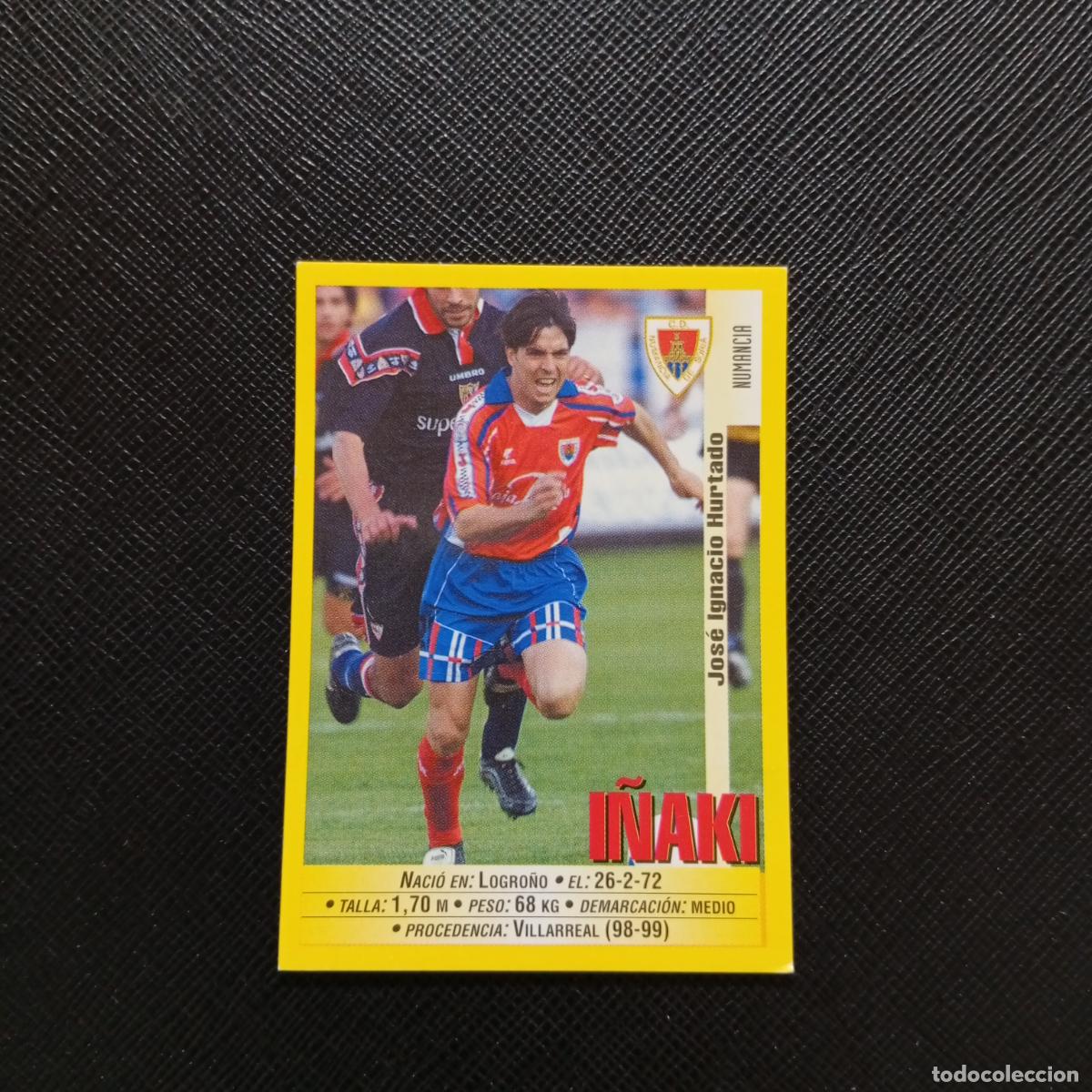 Cartes &agrave; collectionner de Football: 334 I&Ntilde;AKI NUMANCIA PANINI 1999 2000 CROMO FUTBOL LIGA 99 00 SIN PEGAR - A183 PG469
