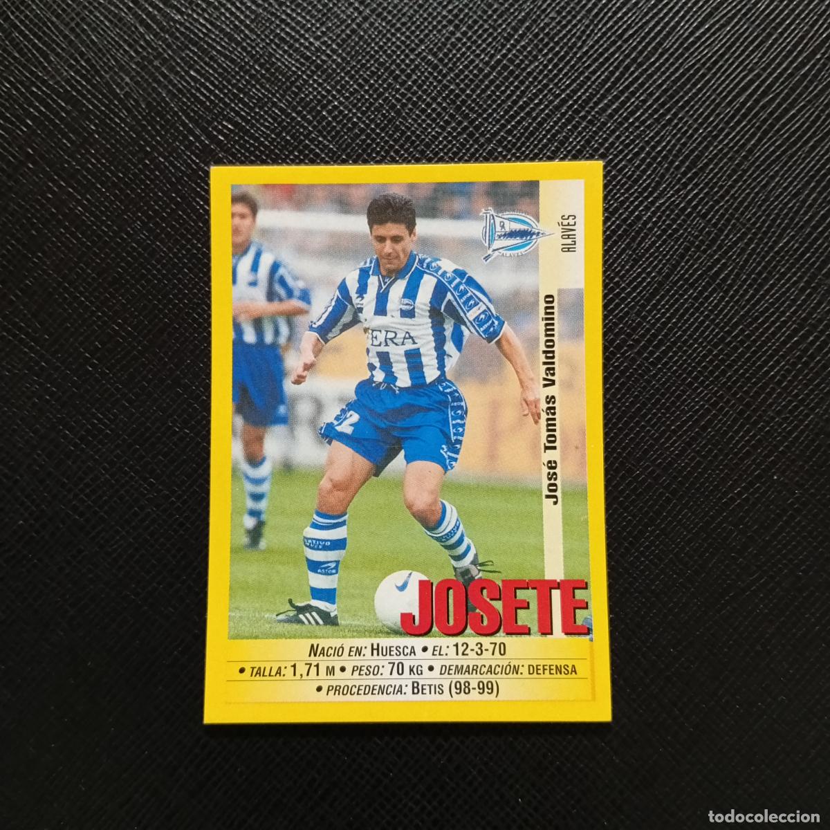 Figurine di Calcio: 293 JOSETE ALAVES PANINI 1999 2000 CROMO FUTBOL LIGA 99 00 SIN PEGAR - A183 PG469