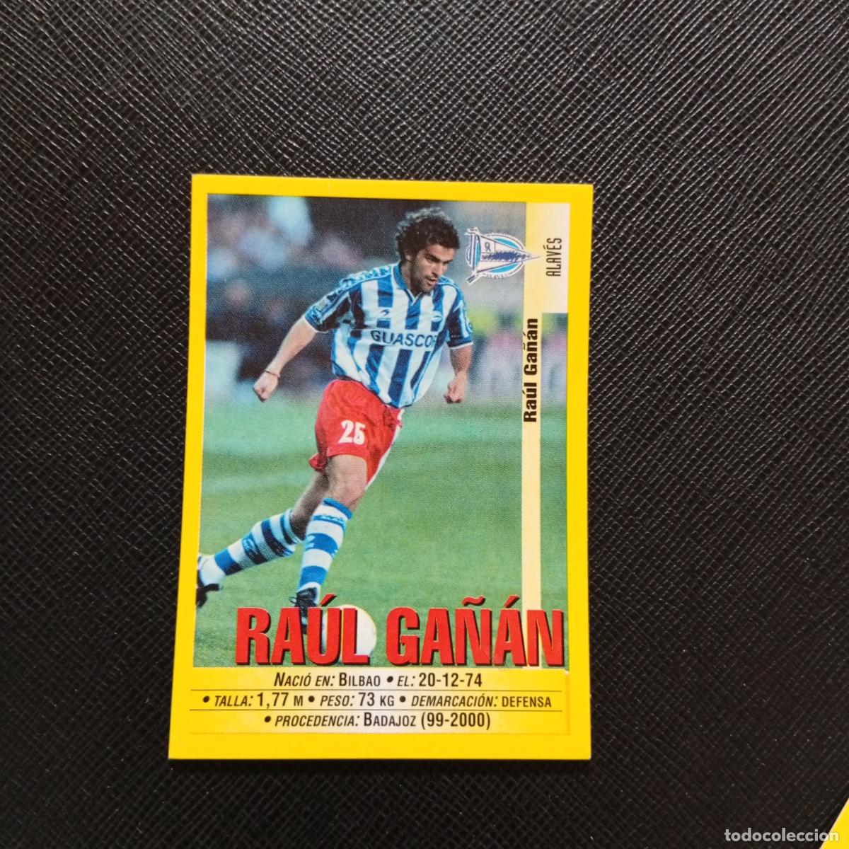 Cromos de F&uacute;tbol: 288 RAUL GA&Ntilde;AN ALAVES PANINI 1999 2000 CROMO FUTBOL LIGA 99 00 SIN PEGAR - A183 PG514