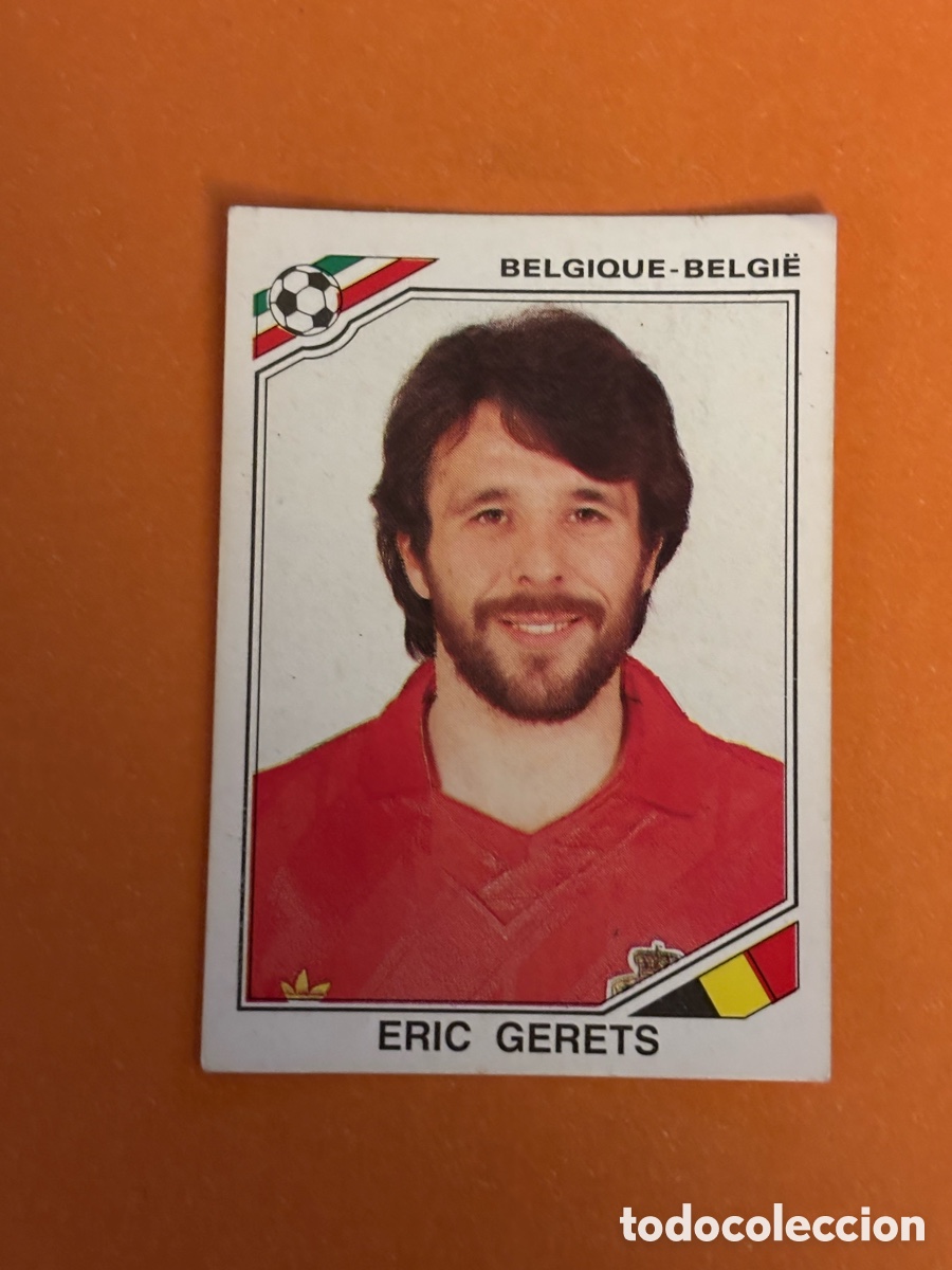 Cromos de F&uacute;tbol: ERIC GERETS SELECCION BELGICA 131 MUNDIAL MEXICO 1986 86 PANINI NUNCA PEGADO SIN PEGAR