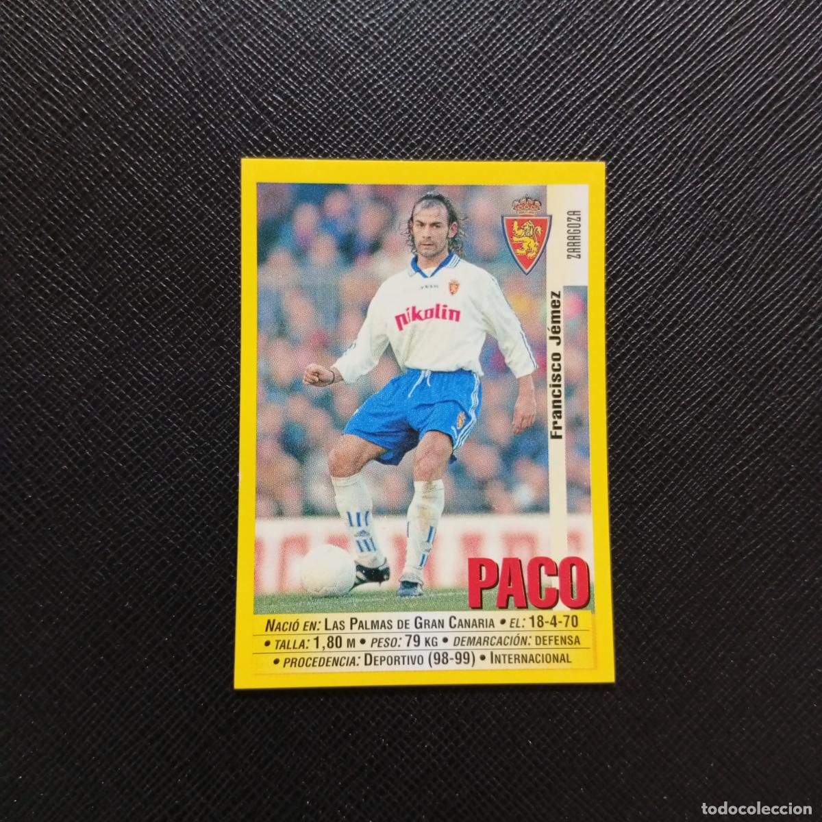 Cartes &agrave; collectionner de Football: 158 PACO ZARAGOZA PANINI 1999 2000 CROMO FUTBOL LIGA 99 00 SIN PEGAR - A144 PG334 B